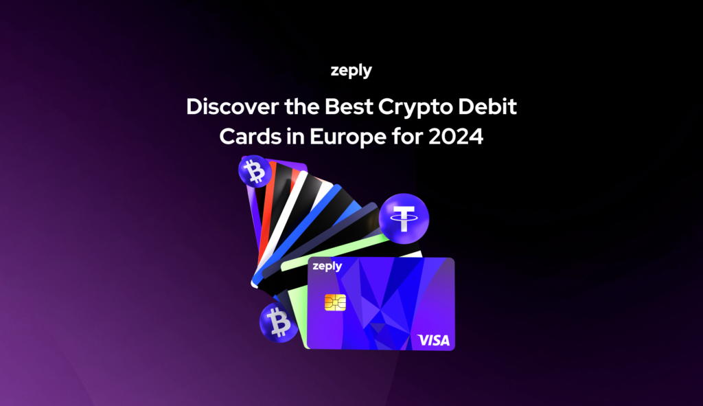 Best Crypto Cards in Europe for 2024 Zeply